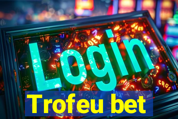 Trofeu bet